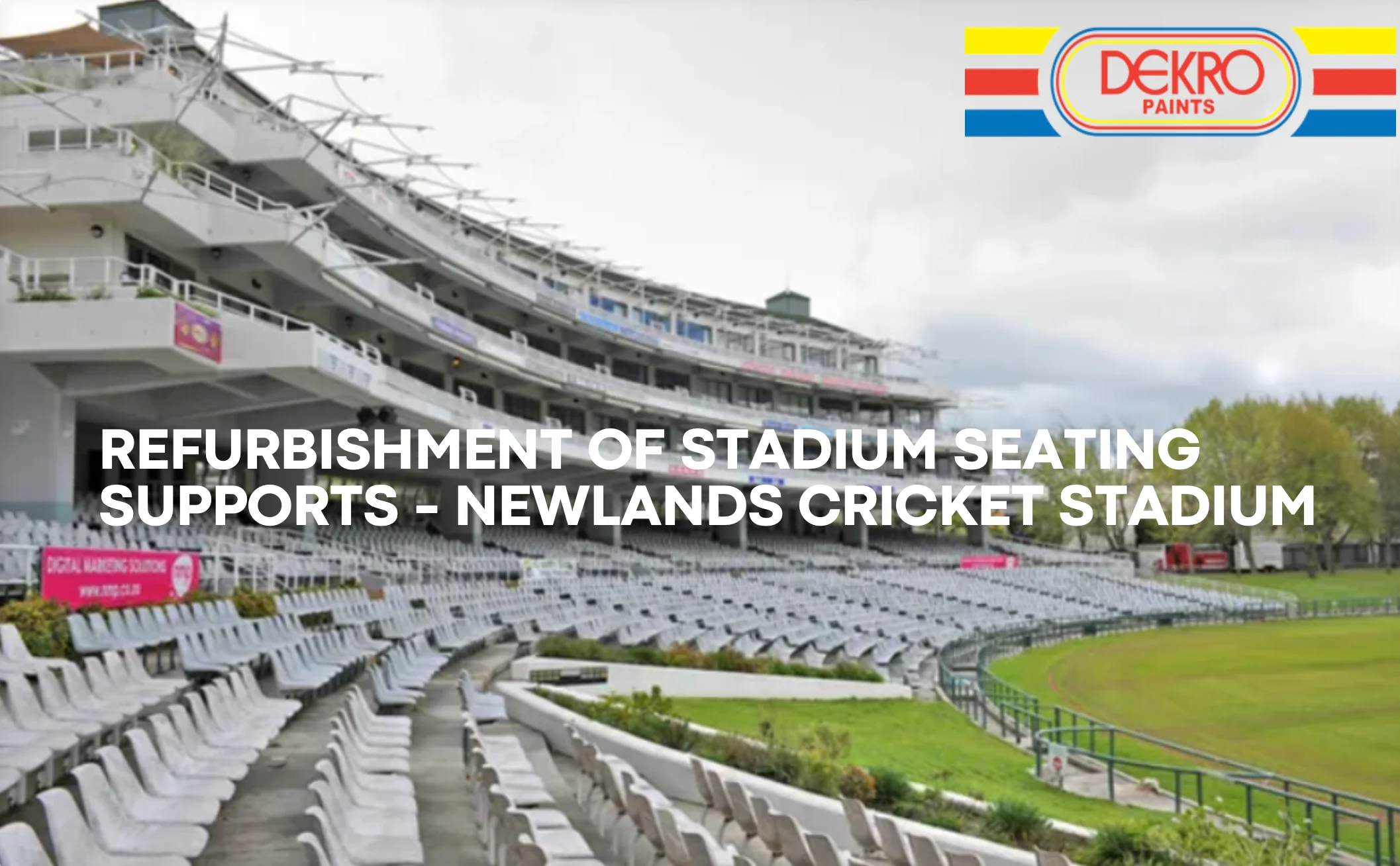 Refurbishment of Stadium Seating – Newlands Cricket Stadium